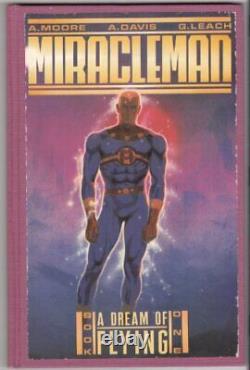 MIRACLEMAN, BOOK 1 A DREAM OF FLYING By Alan Moore & Garry Leach Hardcover