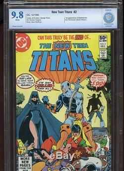 NEW TEEN TITANS #2 CBCS GRADED 9.8 WHITE PAGES 1st DEATHSTROKE #0004419-AA-002