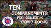 The Ten Commandments To Collecting Comic Books