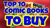 Top 10 Comic Books To Buy To Improve Your Comic Collection 6 3 2020